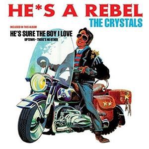 輸入盤 CRYSTALS / HE’S A REBEL [LP]