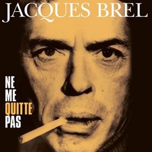 輸入盤 JACQUES BREL / NE ME QUITTE PAS [LP]
