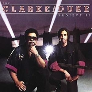 輸入盤 STANLEY CLARKE ／ GEORGE DUKE / CLARKE ／ DUKE PROJECT II [CD]