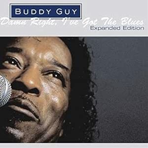 輸入盤 BUDDY GUY / DAMN RIGHT I’VE GOT THE BLUES [CD]