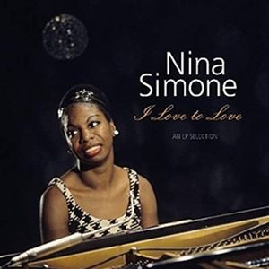輸入盤 NINA SIMONE / I LOVE TO LOVE ： EP SELECTION [LP]