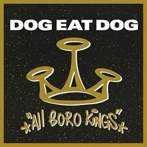 輸入盤 DOG EAT DOG / ALL BORO KINGS （SMOKE COLOURED ） [LP]