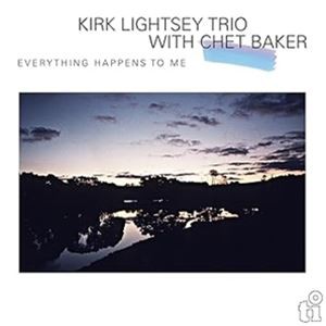 輸入盤 LIGHTSEY KIRK -TRIO- WITH CHET BAKER / EVERYTHING HAPPENS TO ME （COLORED） [LP]