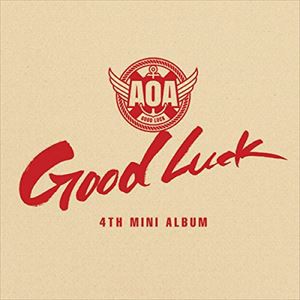 輸入盤 AOA / 4TH MINI ALBUM ： GOOD LUCK （A VER. ／ WEEK） [CD]
