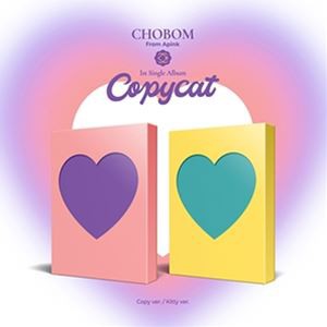 輸入盤 CHOBOM （APINK） / 1ST SINGLE ： COPYCAT [CD]