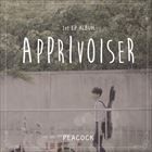 輸入盤 PEACOCK / APPRIVOISER （EP） [CD]