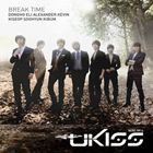 輸入盤 U-KISS / 4TH MINI ALBUM ： BREAK TIME （REISSUE） [CD]