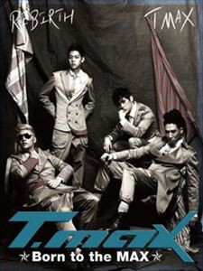 輸入盤 T-MAX / 1ST ALBUM ： BORN TO THE MAX [CD]