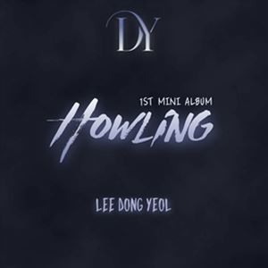 輸入盤 LEE DONG YEOL （UP10TION） / 1ST MINI ALBUM ： HOWLING [CD]