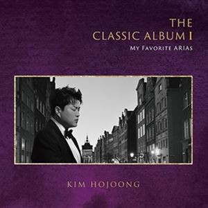 輸入盤 KIM HO JOONG / CLASSIC ALBUM 1 ： MY FAVORITE ARIAS [CD]