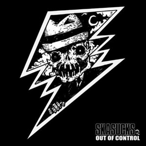 輸入盤 SKASUCKS / OUT OF CONTROL [CD]