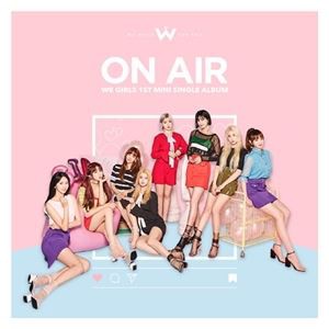 輸入盤 WE GIRLS / 1ST SINGLE ： ON AIR [CD]