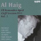 アル・ヘイグ（p） / I’ll Remember April クレフ・セッション1953第2集 [CD]