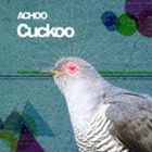 ACHOO / Cuckoo [CD]