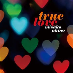 秋乃美砂子 / TRUE LOVE [CD]