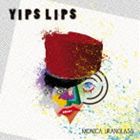 MONICA URANGLASS / YIPSLIPS [CD]