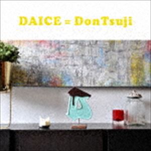 DAICE＝DonTsuji / D [CD]