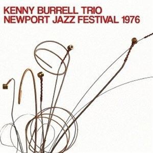 Kenny Burrell / New Port Jazz Festival 1976 [CD]