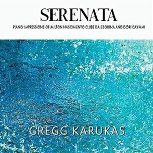 Gregg Karukas（p） / Serenata [CD]