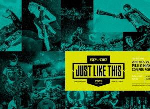 SPYAIR／JUST LIKE THIS 2019（完全生産限定盤） [DVD]