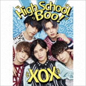 XOX / High School Boo!（初回生産限定盤A／CD＋DVD） [CD]