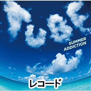 TUBE / SUMMER ADDICTION（初回生産限定盤） [レコード]