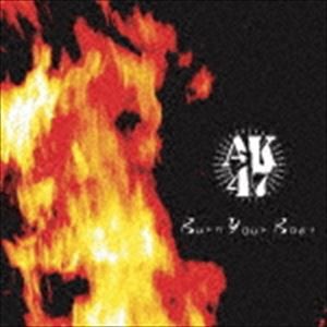 AK-47 / Burn Your Boat [CD]