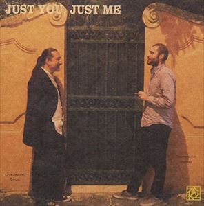 Giuseppe Bassi／Domenico Sanna（cb／p） / JUST YOU， JUST ME [CD]