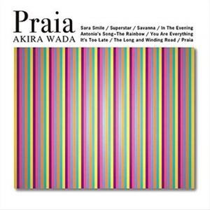 和田アキラ / PRAIA ＋ FOUR TRACKS [CD]