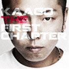 KAAGO / THE FIRST CHAPTER [CD]