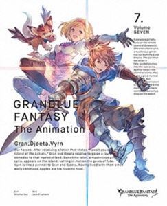 GRANBLUE FANTASY The Animation 7（完全生産限定版） [Blu-ray]