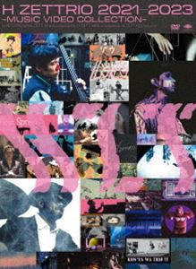 H ZETTRIO 2021-2023〜MUSIC VIDEO COLLECTION〜 [DVD]