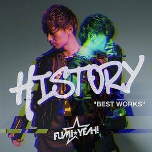 FUMI☆YEAH! / BEST WORKS 〜History〜 [CD]