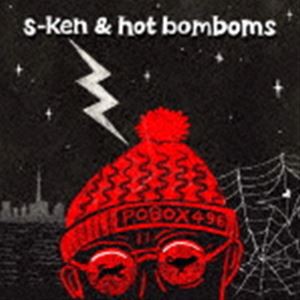 s-ken ＆ hot bomboms / P.O. BOX 496 [CD]