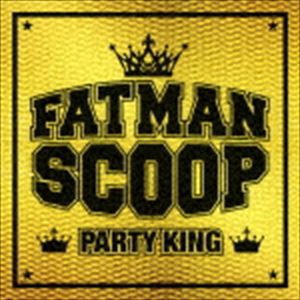 ファットマン・スクープ / パーティー・キング（スペシャルプライス盤） [CD]
