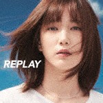 REPLAY 再び出逢う、あの頃の歌 [CD]