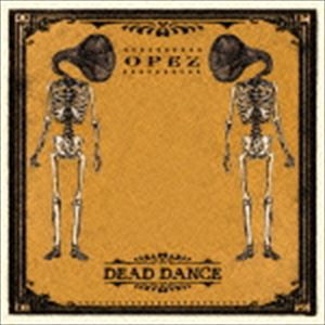 オペズ / デッド・ダンス [CD]