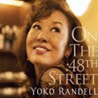 ランデル洋子 / On the 48th street [CD]