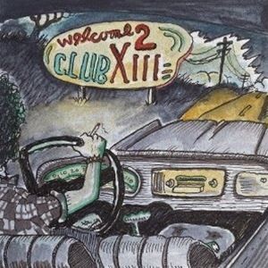 DRIVE-BY TRUCKERS / WELCOME 2 CLUB XIII [CD]