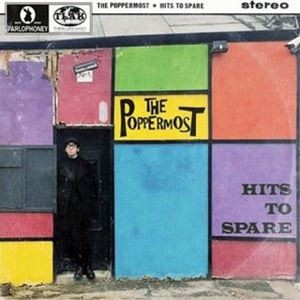 THE POPPERMOST / HITS TO SPARE [CD]