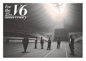 V6／For the 25th anniversary（通常盤） [DVD]