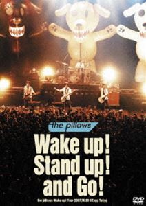 the pillows／Wake up! Stand up! and Go! the pillows Wake up! Tour 2007・10・08＠Zepp tokyo [DVD]