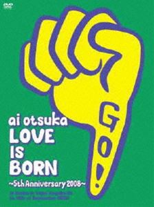 大塚愛／LOVE IS BORN〜5th Anniversary 2008〜at Osaka-jo Yagai Ongaku-Do〜（初回限定盤） [DVD]