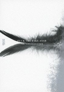 黒夢／FUCK THE FAKE STAR THE NEWEST FEATHER [DVD]