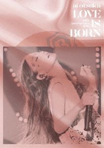 大塚愛／LOVE IS BORN 〜13th Anniversary 2016〜 [DVD]