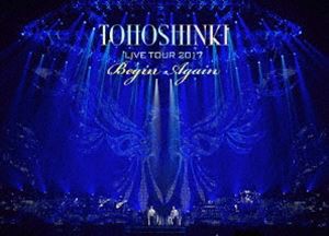 東方神起 LIVE TOUR 2017 〜Begin Again〜（初回生産限定） [DVD]