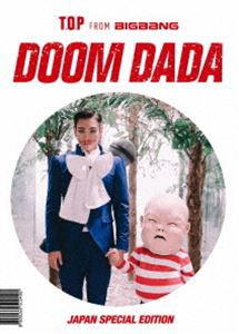 T.O.P（from BIGBANG）／DOOM DADA JAPAN SPECIAL EDITION [DVD]