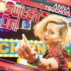 土屋アンナ / 仮面ライダーフォーゼ オープニングテーマ： Switch On!（CD＋DVD） [CD]