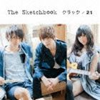 The Sketchbook / クラック／21 [CD]