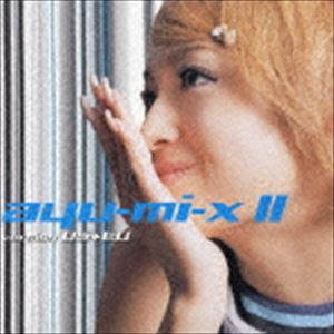 浜崎あゆみ / ayu-mi-x II 海外リミックスヴァージョン [CD]